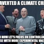 Gates: “Climate Crisis Averted” LMAO!